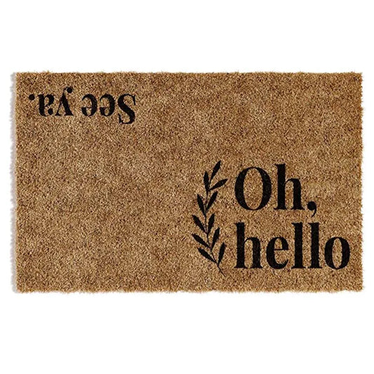 Oh Hello, See Ya Door Mat